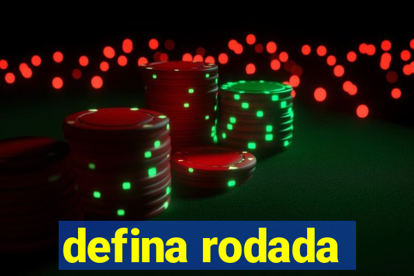 defina rodada